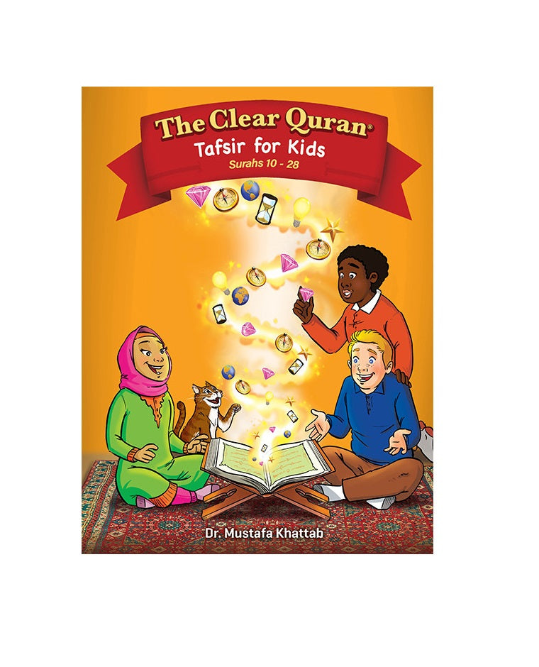 The Clear Quran – Tafsir For Kids – Surahs 10-28 by: Dr. Mustafa Khattab