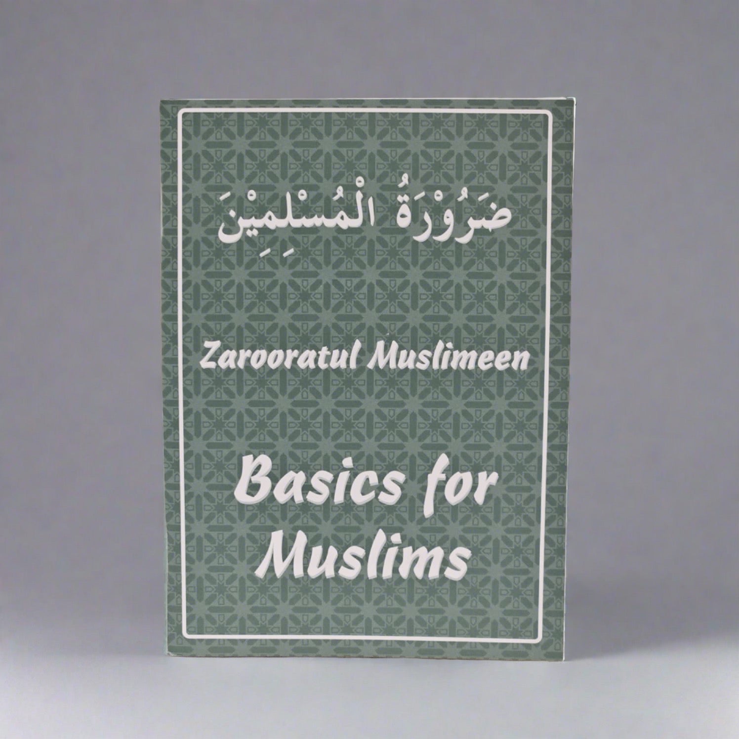 Basiese beginsels vir Moslems (Zarooratul Muslimeen)